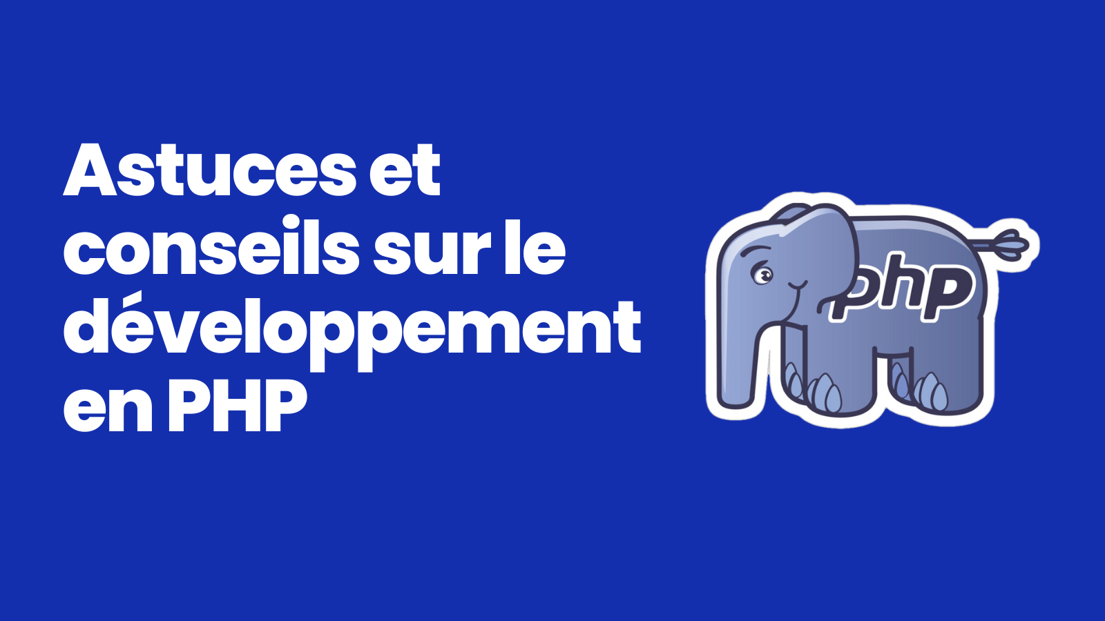 Astuces et conseils en PHP